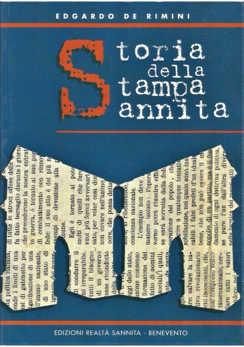 ESAURITO - STORIA DELLA STAMPA SANNITA di Edgardo De Rimini 1997 Edizioni Realtà Sannita