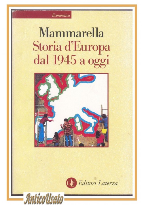 STORIA D'EUROPA DAL 1945 A OGGI di Giuseppe Mammarella 1999 Laterza Libro