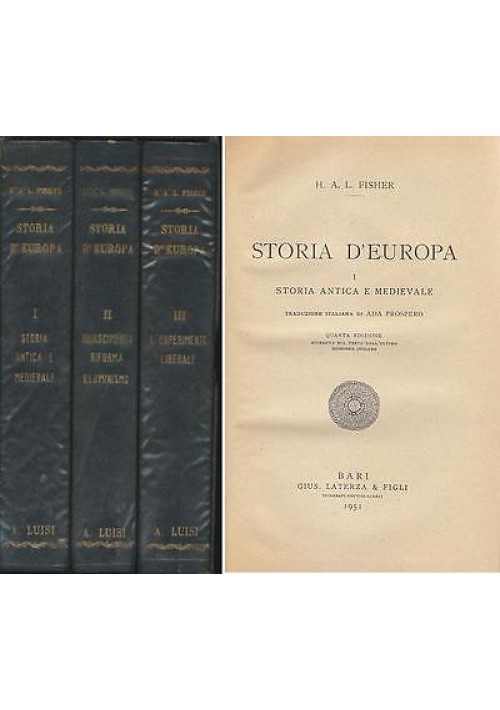 STORIA D'EUROPA  di H.A.L. Fisher 1951 Laterza 3 volumi in cofanetto elegante
