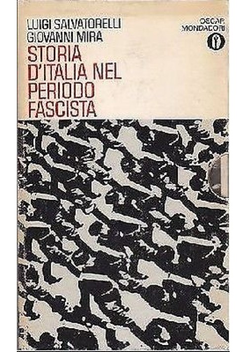 STORIA D'ITALIA NEL PERIODO FASCISTA 2 volumi di Salvatorelli e Mira 1969 libro