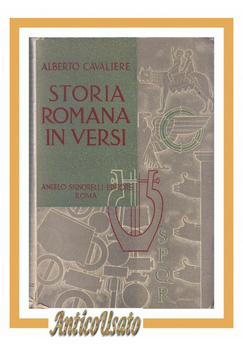 STORIA ROMANA IN VERSI di Alberto Cavaliere 1939 Signorelli libro 