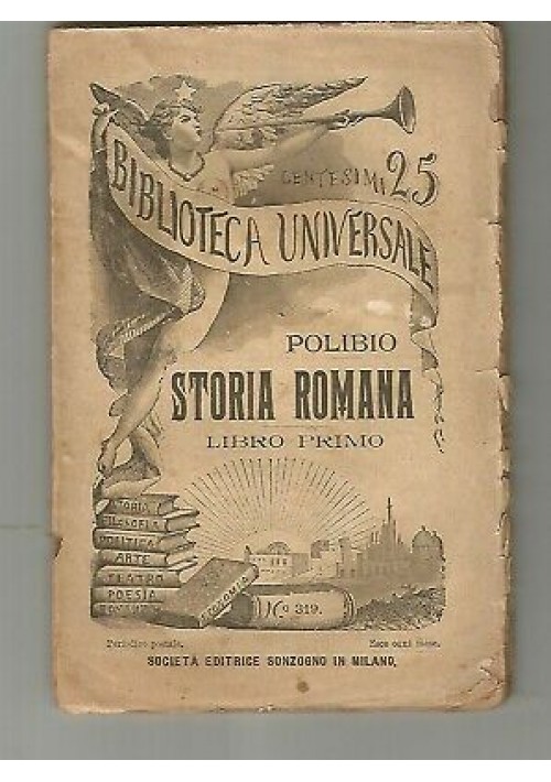 esaurito - STORIA ROMANA volume I di Polibio 1904 Sonzogno biblioteca universale