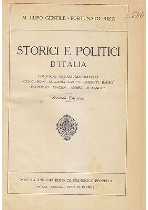 STORICI E POLITICI D'ITALIA  di M. Lupo Gentile e Fortunato Rizzi 1926 Perrella