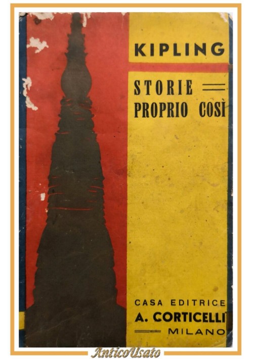 STORIE PROPRIO COSI di Rudyard Kipling 1929 Corticelli libro racconti illustrato