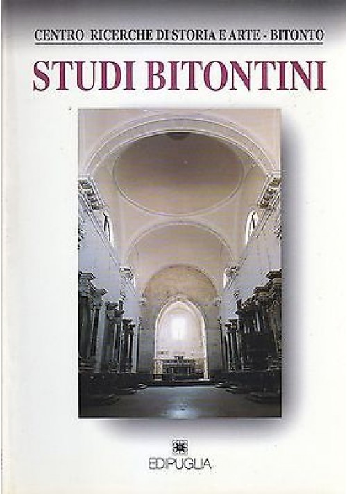STUDI BITONTINI 1995 N. 59 - 60 Edipuglia 1996 articoli di Volpe Valente Milillo