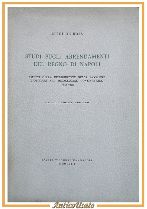 STUDI SUGLI ARRENDAMENTI DEL REGNO DI NAPOLI Luigi De Rosa 1958 Libro Arte