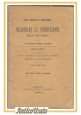 ESAURITO - SULLA NECESSITA' DI MIGLIORARE LA VINIFICAZIONE TRE PUGLIE 1876 Vecchi libro enologia