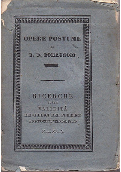 SULLA VALIDITA’ DEI GIUDICJ - Vol.II di Giandomenico Romagnosi - 1836 Ranieri 