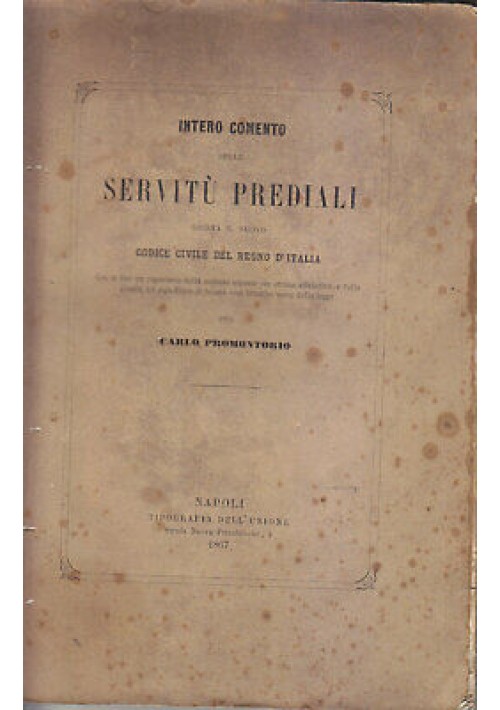 SULLE SERVITU' PREDIALI codice civile regno d'Italia Carlo Promontorio 1867 