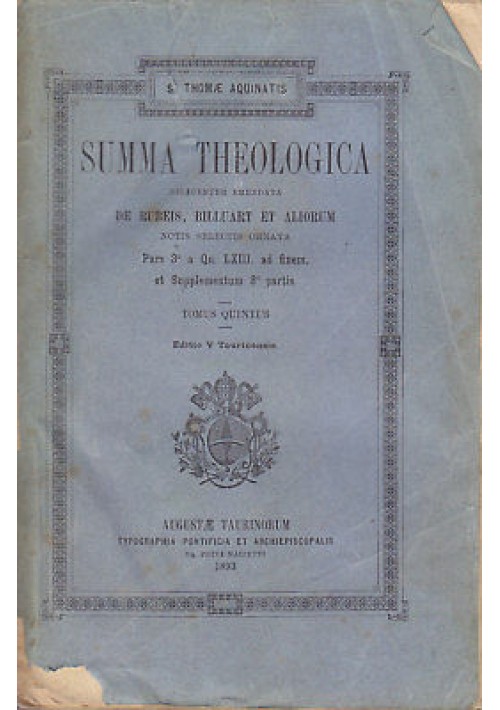 SUMMA THEOLOGICA tomus V S. Thomae Aquinatis San Tommaso d'Aquino 1893 Marietti