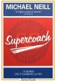 SUPERCOACH di Michael Neill 2014 My Life 10 segreti che ti cambiano vita Libro