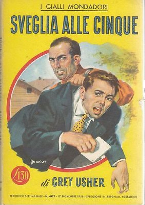 SVEGLIA ALLE CINQUE di Grey Usher 1956 Mondadori Editore 