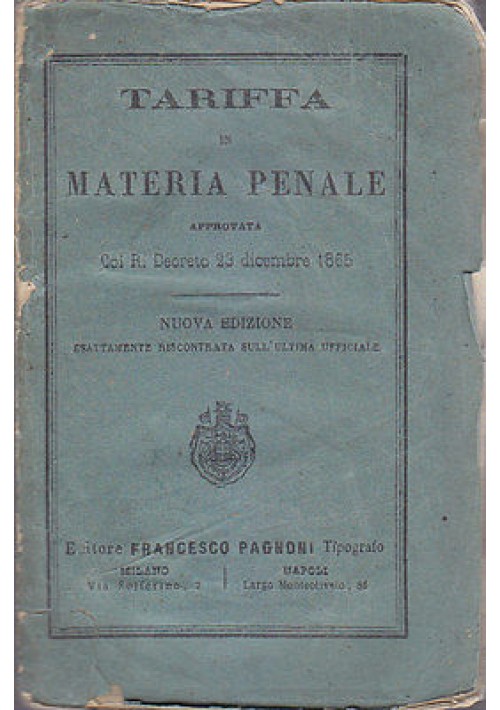 TARIFFA IN MATERIA PENALE approvata col R. Decreto 23 dicembre 1865 - Pagnoni