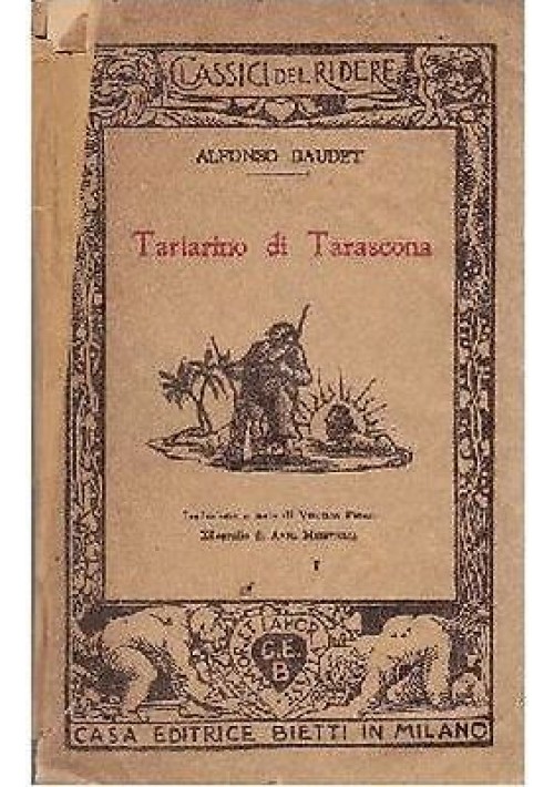 TARTARINO DI TARASCONA di Alfonso Daudet 1939 Bietti classici del ridere  Feroci