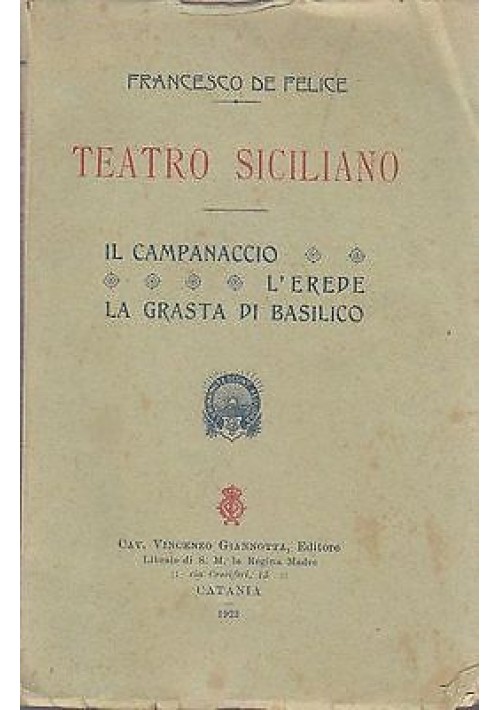 TEATRO SICILIANO CAMPANACCIO L'EREDE LA GRASTA DI BASILICO Francesco De Felice