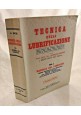 ESAURITO - TECNICA DELLA LUBRIFICAZIONE di Arnaldo Recine 1952 Manuale del lubricista libro
