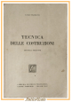 TECNICA DELLE COSTRUZIONI di Luigi Stabilini 1947 Cesare Tamburini libro manuale