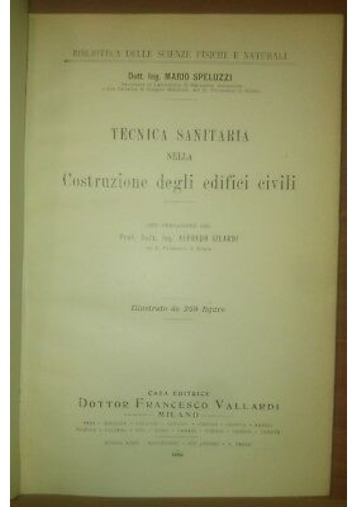 TECNICA SANITARIA NELLA COSTRUZIONE DEGLI EDIFICI CIVILI Mario Speluzzi 1932 *
