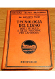 TECNOLOGIA DEL LEGNO degli attrezzi e macchine per lavorarlo di Guidi 1931 Libro