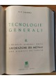 TECNOLOGIE GENERALI 3 volumi in 1 di F. Salerno. Edizioni Cea LIBRI INGEGNERIA
