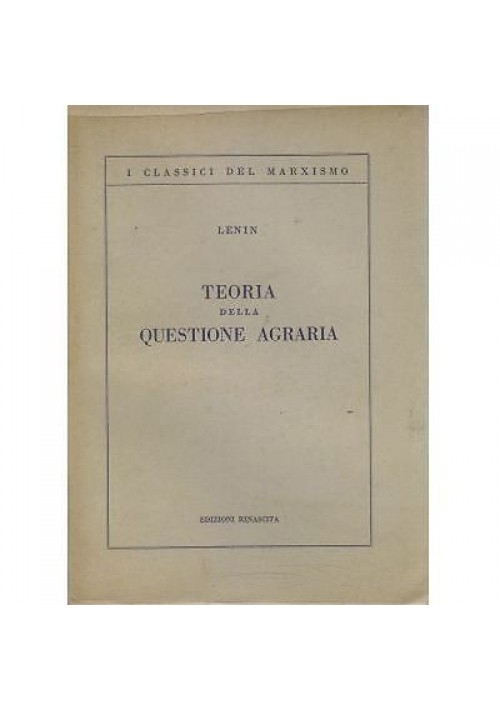 TEORIA DELLA QUESTIONE AGRARIA di Lenin - 1951  Edizioni Rinascita 