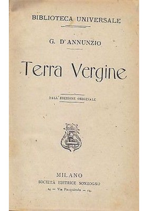 TERRA VERGINE - GIOVANNI EPISCOPO - CANTO NUOVO - ELEGIE ROMANE D'Annunzio 4 volumi