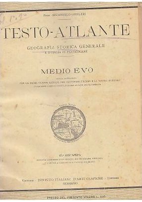 TESTO ATLANTE GEOGRAFIA STORICA GENERALE E ITALIA IN PARTICOLARE parte I e II 