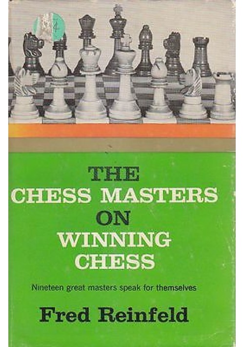 THE CHESS MASTERS ON WINNING CHESS  di Fred Reinfeld 1960 Hanover House, 