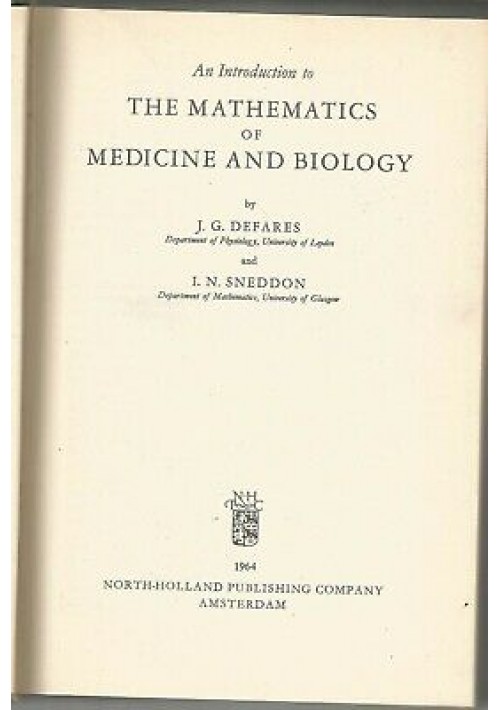 The Mathematics Of Medicine And Biology an introduction to di Defares e Sneddon