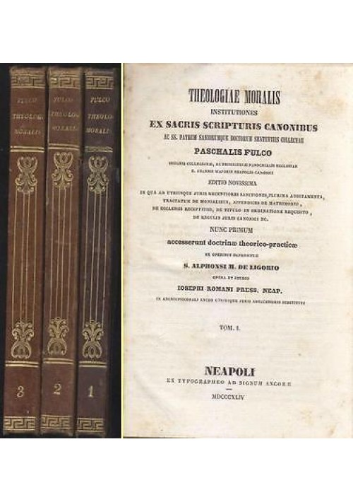 THEOLOGIAE MORALIS INSTITUTIONES 1844 Paschalis Fulco 3 voll. su 4