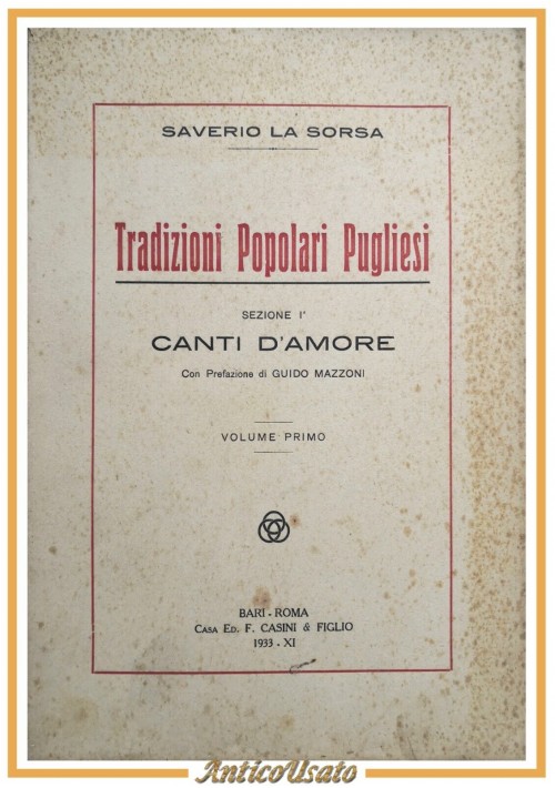 TRADIZIONI POPOLARI PUGLIESI di Saverio La Sorsa Canti D'amore 2 volumi Libro