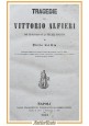 TRAGEDIE di Vittorio Alfieri cura Pietro dal Rio 1851 Andrea Festa Libro antico