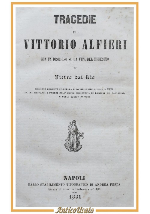 TRAGEDIE di Vittorio Alfieri cura Pietro dal Rio 1851 Andrea Festa Libro antico