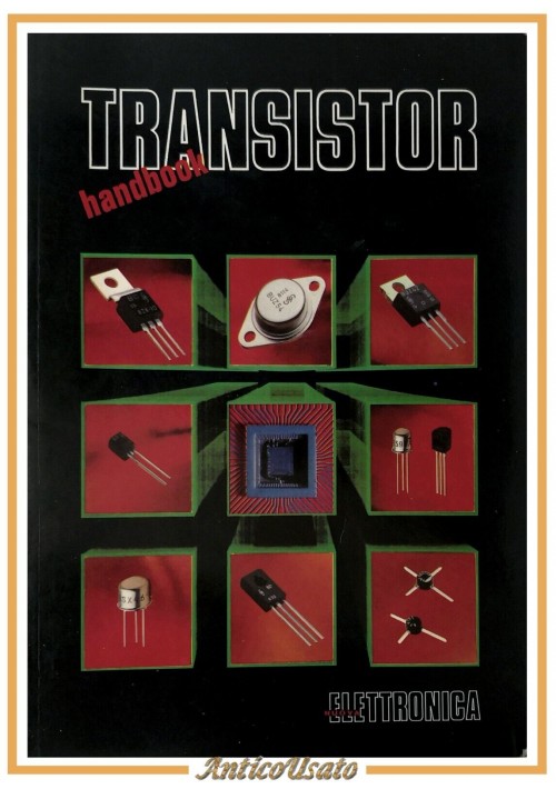 esaurito - TRANSISTOR handbook 1985 Nuova Elettronica Libro elettrotecnica