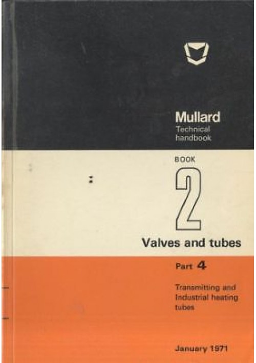 TRANSMITTING AND INDUSTRIAL HEATING TUBES  valvole tubi Mullard Technical Handbo