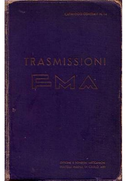 TRASMISSIONI FMA catalogo generale n.14 - Tipografia Augusta presum. Anni '60