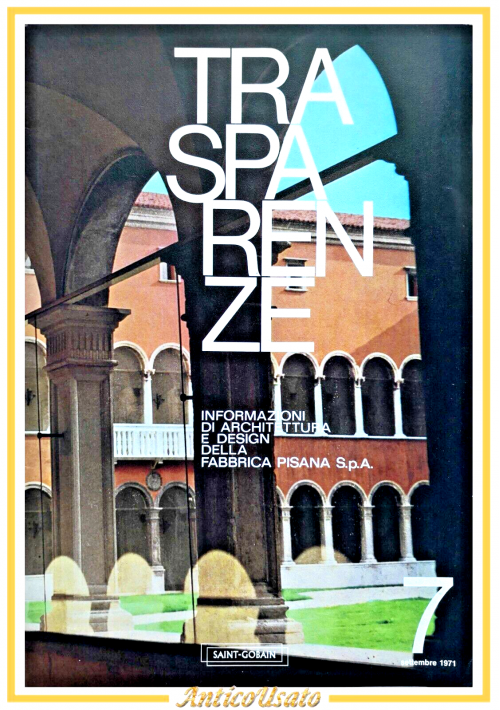 TRASPARENZE informazioni di architettura e design settembre 1971 Fabbrica Pisana