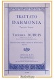 TRATTATO D'ARMONIA teorica pratica di Teodoro Dubois 1985 Heugel Ricordi libro