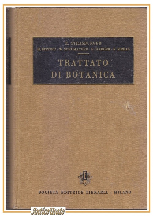 TRATTATO DI BOTANICA di Strasburger Fitting Schumacher Harder 1951 libro manuale