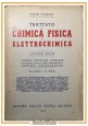 TRATTATO DI CHIMICA FISICA ED ELETTROCHIMICA John Eggert 1945 Hoepli Libro