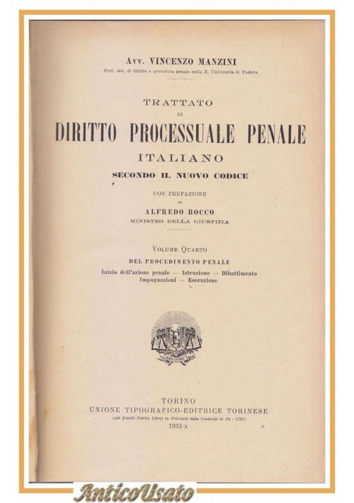 TRATTATO DI DIRITTO PROCESSUALE PENALE ITALIANO di Vincenzo Manzini 4 LIBRI 1931