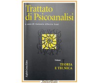 TRATTATO DI PSICOANALISI a cura Antonio Alberto Semi Volume I 2010 Cortina Libro
