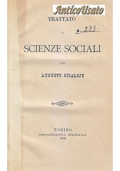 TRATTATO DI SCIENZE SOCIALI di Augusto Scialoje  1888 Torino Tipografia Sociale