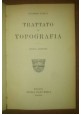 TRATTATO DI TOPOGRAFIA Claudio Pasini 1926 Zanichelli *