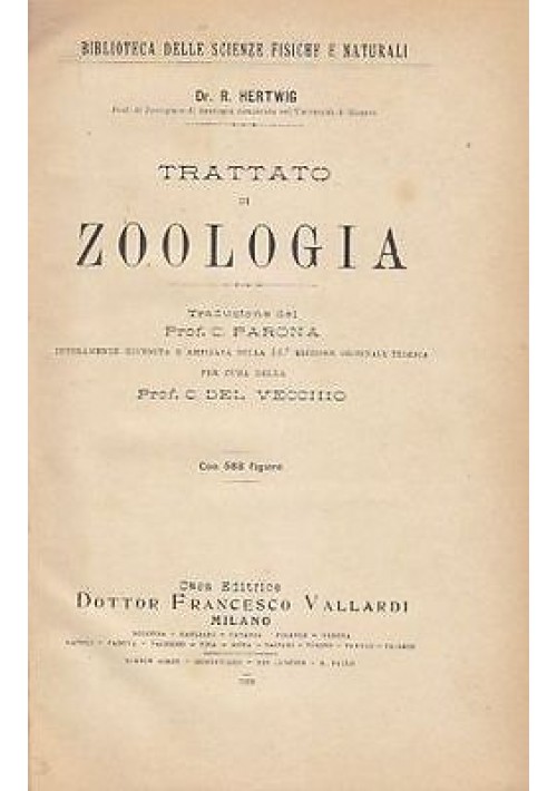 TRATTATO DI ZOOLOGIA  di R. Hertwig - Vallardi Editore 1928