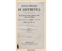 TRATTATO ELEMENTARE DI ARITMETICA teorico pratica 1874 UTET Paravia libro antico