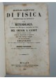 ESAURITO - TRATTATO ELEMENTARE DI FISICA sperimentale e applicata Ganot 1856 libro antico