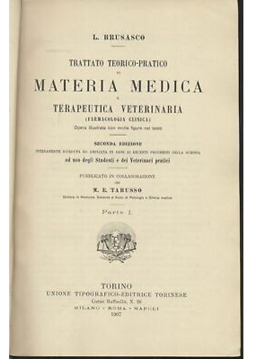 TRATTATO MATERIA MEDICA E TERAPEUTICA VETERINARIA vol.1 Brusaco 1907 UTET 