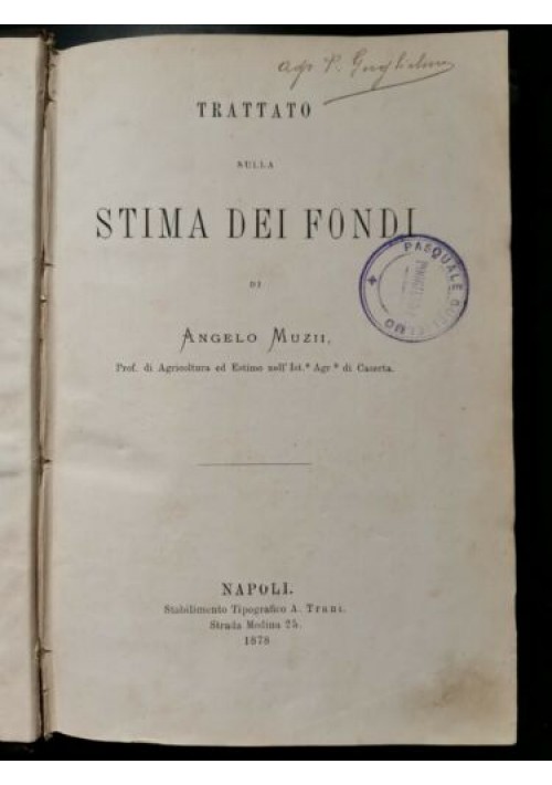 ESAURITO - TRATTATO SULLA STIMA DEI FONDI di Angelo Muzii 1878 libro antico diritto Trani