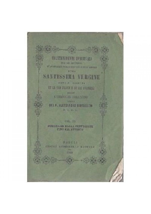 TRATTENIMENTI SPIRITUALI VOUME. III pentecoste - Diotallevi 1858 Rondinella Libro antico